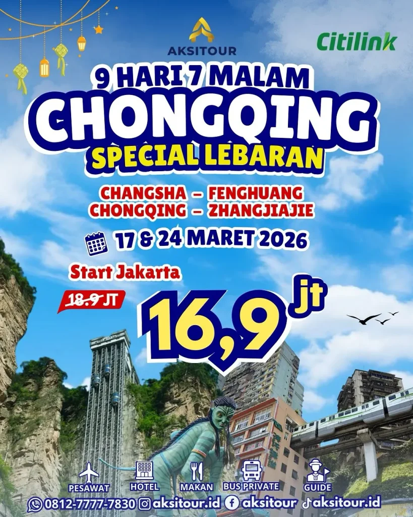 Chongqing 9 hari 7 malam special lebaran