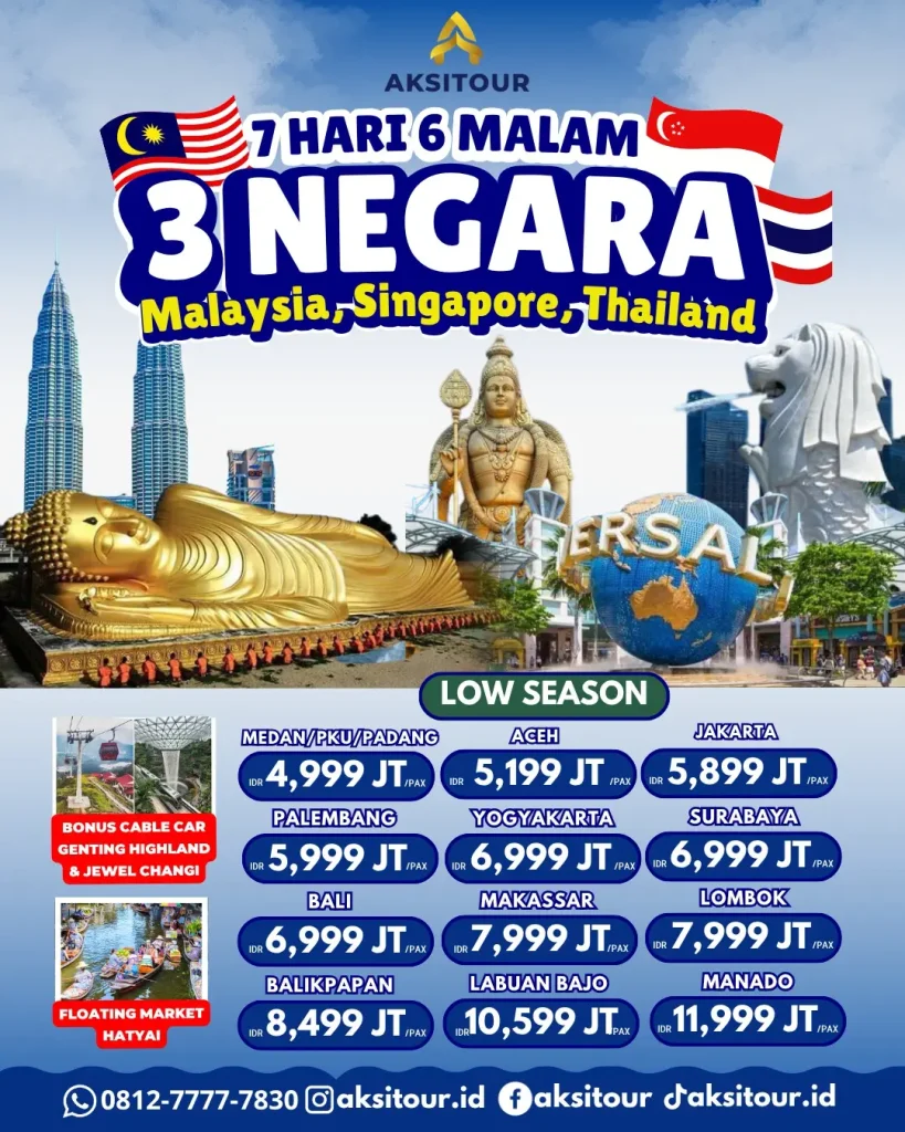 3 Negara Malaysia, Singapore, Thailand 7D 6N